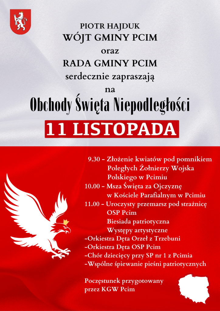 Plakat zapraszający na Obchody Święta Niepodległości 11 listopada. W tle barwy flagi polskiej, wraz z orłem w koronie oraz konturami Polski. Podany również program imprezy